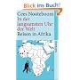 In der langsamsten Uhr der Welt. Afrika: Reisen in Afrika