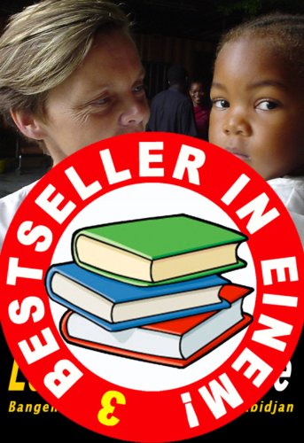 Lotti Latrous - 3 Bestseller in einem: Bangen und Hoffen im Slum von Abidjan (German Edition)