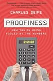 Image of Proofiness: How You're Being Fooled by the Numbers