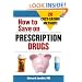 How to Save on Prescription Drugs: 20 Cost Saving Methods