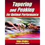 Tapering and Peaking for Optimal Performance