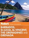 Fodor's Barbados, St. Lucia, St. Vinc...
