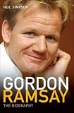 Gordon Ramsay: The Biography