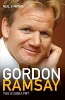 Gordon Ramsay: The Biography