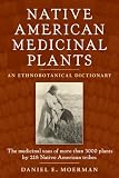 Native American Medicinal Plants: An Ethnobotanical Dictionary