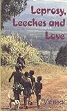 Leprosy, leeches and love