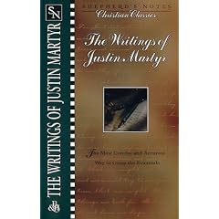 The Writings of Justin Martyr (Shepherd's notes)