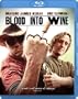 Blood Into Wine [Blu-ray]