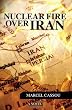 Nuclear Fire over Iran