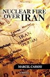 Nuclear Fire over Iran