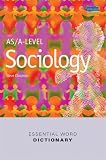 AS/A-level Sociology Essential Word Dictionary (Essential Word Dictionaries)