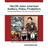 valor asian american soldiers police and firefighters protecting fairfax county and our nation fairfax county