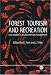 Forest Tourism and Recreation: Case Studies in Environmental Management (Cabi Publishing)