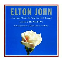 Something About The Way You Look Tonight / Candle In The Wind 1997