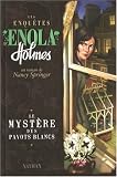 Les enqu�tes d'Enola Holmes, Tome 3 : Le myst�re des pavots blancs