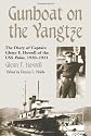 Gunboat on the Yangtze: The Diary of Captain Glenn F. Howell of the USS Palos, 1920-1921