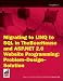 Migrating to LINQ to SQL in TheBeerHouse and ASP.NET 2.0 Website Programming Problem Design Solution (Wrox Briefs)