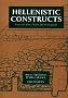 Hellenistic Constructs: Essays in Culture, History and Historiography (Hellenistic Culture & Society) (Hellenistic Culture and Society)