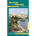 Kurische Nehrung entdecken und erleben. Das Weltkulturerbe entdecken und erleben