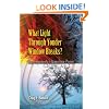 What Light Through Yonder Window Breaks?: More Experiments in Atmospheric Physics (Dover Science Books)