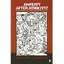 Amnesty after Atrocity?: Healing Nations after Genocide and War Crimes