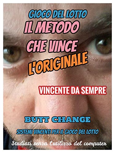 Il Metodo Che Vince  gioco del lotto (Italian Edition)