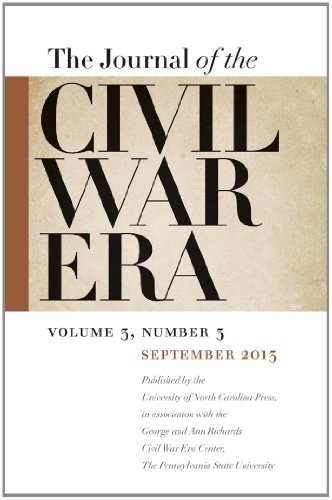 Journal of the Civil War Era: Fall 2013 Issue