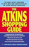 The Atkins Shopping Guide: Indispensable Tips and Guidelines for Successfully Stocking Your Low-carb Kitchen
