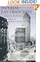 Imperial San Francisco: Urban Power, Earthly Ruin (California Studies in Critical Human Geography)