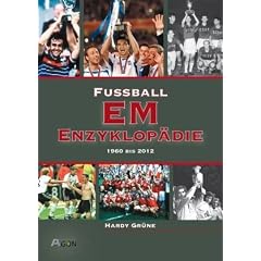 Fu�ball EM-Enzyklop�die: 1960-2012
