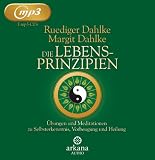 Produkt-Bild: Die Lebensprinzipien: &Uuml;bungen und Meditationen zu Selbsterkenntnis, Vorbeugung und Heilung