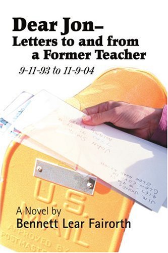 Cover image : Dear Jon - Letters to And from a Former Teacher 9-11-1993 / 11-09-2004