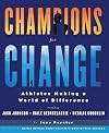 Champions for Change : Athletes Making a World of Difference