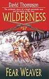 Wilderness #57: Fear Weaver: Fear Weaver