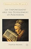 Lay empowerment and the development of puritanism