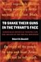 To Shake Their Guns in the Tyrant's Face: Libertarian Political Violence and the Origins of the Militia Movement