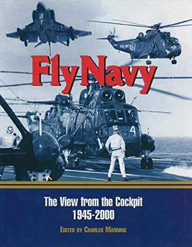 Fly Navy: The View From the Cockpit 1945-2000