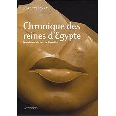 Chronique des reines d'Egypte : Des origines � la mort de Cl�op�tre