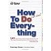 How To Do Just About Everything
