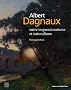Albert Dagnaux : Entre impressionnisme et naturalisme