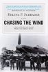Chasing the Wind: A Story of British and German Pilots in the Battle of Britain