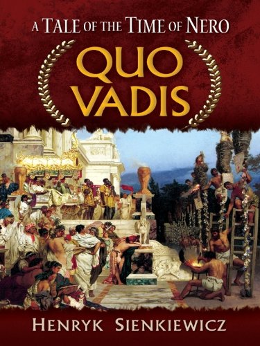 Quo Vadis: A Tale of the Time of Nero (Dover Books on Literature & Drama)