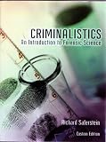Criminalistics An Introduction to Forensic Science Custom Edition