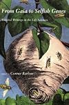 From Gaia to Selfish Genes: Selected Writings in the Life Sciences