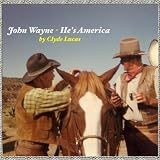 John Wayne - He's America (clyde lucas)
