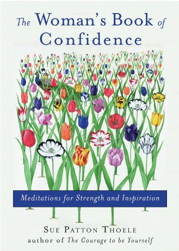 The Woman's Book of Confidence: Meditations for Strength and Inspiration