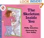 The Skeleton Inside You (Let's-Read-and-Find-Out Science 2)