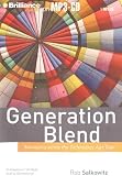 Generation Blend: Managing across the Technology Age Gap Rob Salkowitz