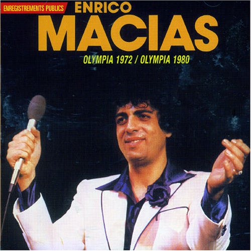 Enrico Macias - Olympia 1972-1980 - Zortam Music
