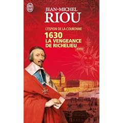 1630 : La vengeance de Richelieu